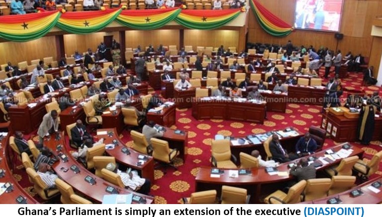 Ghana’s Parliament is simply an extension of the executive